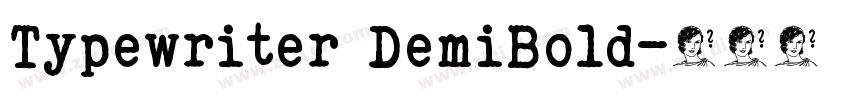 Typewriter DemiBold字体转换